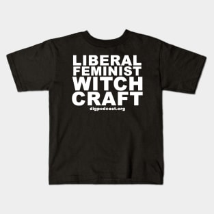 Liberal Feminist Witchcraft Kids T-Shirt